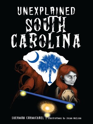 cover image of Unexplained South Carolina